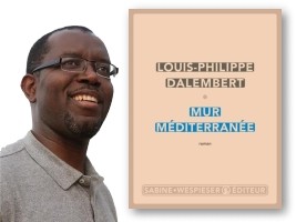 Haïti - Littérature : L’écrivain haïtien Louis-Philippe Dalembert en lice pour le Prix Goncourt 2019