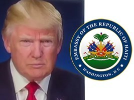 Haïti - FLASH : Vive réaction de l’Ambassade d’Haïti aux insultes de Donald Trump