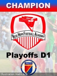 Haiti - FLASH CNS D1 playoffs : Real Hope FA wins the trophy (Video)
