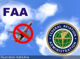 Haïti - FLASH : La FAA prolonge l’interdiction des vols pour PAP et étend les zones concernées
