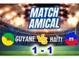 Haiti - 2026 World Cup Preparation : Friendly Match, Haiti vs French Guiana [1-1]