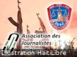 Haiti - Media : Journalists accused of links with gangs, AJH wants explanations from DCPJ