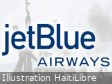 Haiti - FLASH : JetBlue Airways extends suspension of flights to Port-au-Prince