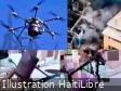 Haiti - Security : Kamikaze drones in Haiti are essential