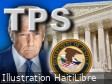 Haiti - USA : The Trump administration asks the Supreme Court to authorize the abolition of TPS